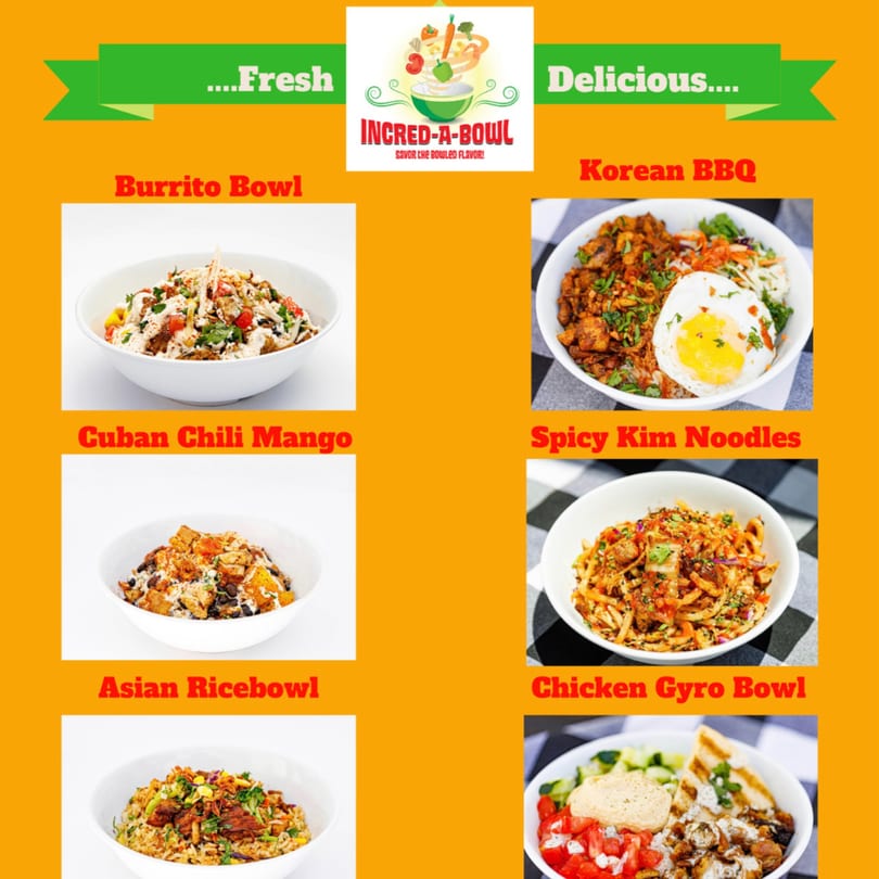 Six vibrant Incred-A-Bowl dishes: Burrito, Korean BBQ, Cuban Chili Mango, Spicy Kim Noodles, Asian Ricebowl, and Chicken Gyro.